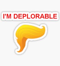 I'm Deplorable Sticker