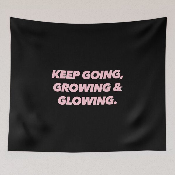 Item preview, KEEP GOING, GROWING & GLOWING. designed and sold by The Ambitious Women Club.