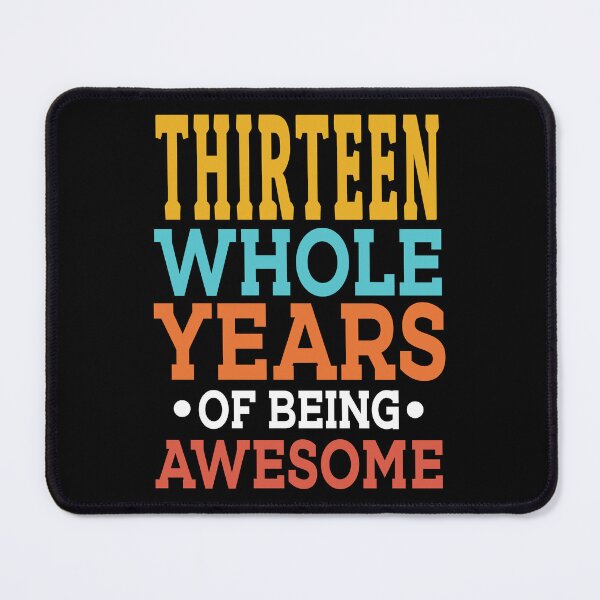 Item preview, 13th Birthday Thirteen Whole Years Of Awesome 13 designed and sold by haselshirt.