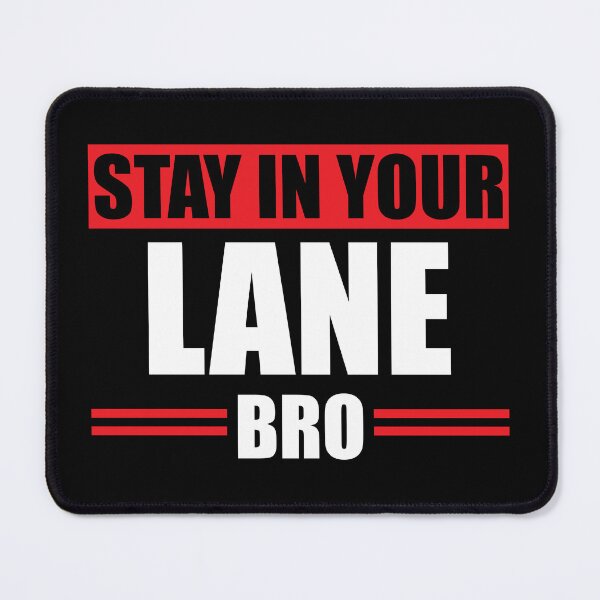Item preview, Stay In Your Lane Bro Hustle Gift Idea designed and sold by haselshirt.