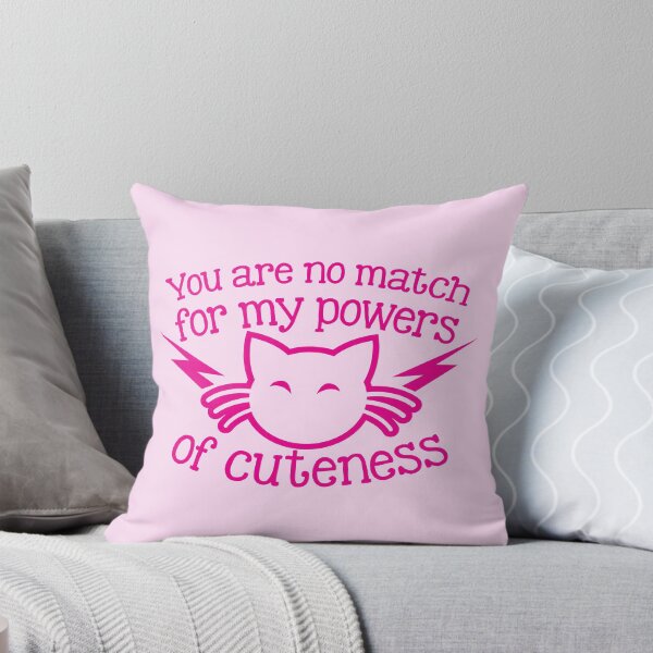 Item preview, You are NO MATCH for my powers of CUTENESS! kitty cat designed and sold by jazzydevil.