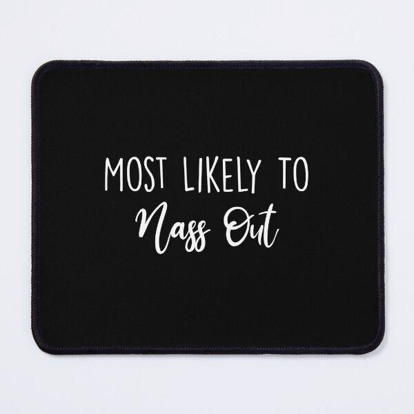 Item preview, Most Likely To nass out, Birthday Drink, Bachelorette, Personalized Party Group, Bridal Party , Graphic for bride, fun sarcastic offended Rude saying , designed and sold by joygift369.