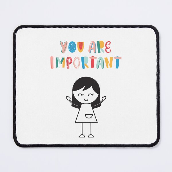 Item preview, YOU ARE IMPORTANT designed and sold by IsaCria.