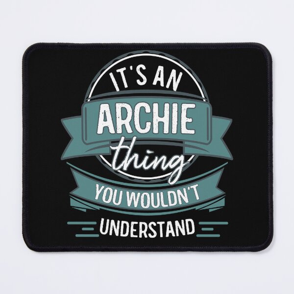 Artikelvorschau, It's An Archie Thing You Wouldn't Understand entworfen und verkauft von itsHoneytree.