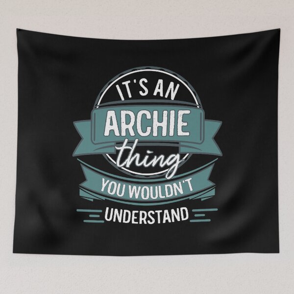 Item preview, It's An Archie Thing You Wouldn't Understand designed and sold by itsHoneytree.