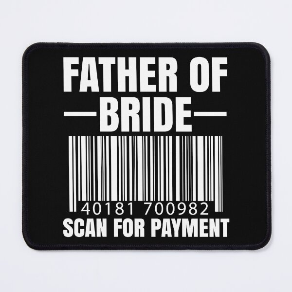 Item preview, Father Of The Bride Scan For Payment Wedding Gift designed and sold by haselshirt.