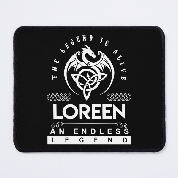 Item preview, Loreen Name T Shirt - Loreen The Legend Is Alive - An Endless Legend Gift Item Tee designed and sold by rolandchel.
