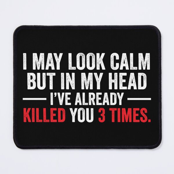 Item preview, Calm In My Head Funny Sarcasm Sarcastic Gift Idea designed and sold by haselshirt.