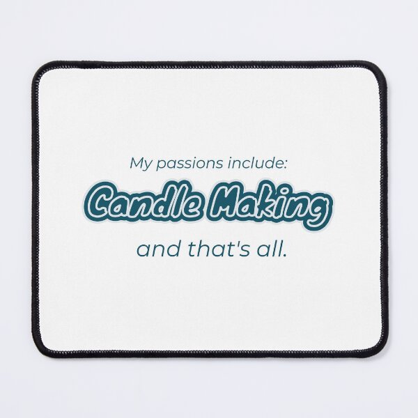 Item preview, Candle Making is my passion designed and sold by cooldesignsalot.