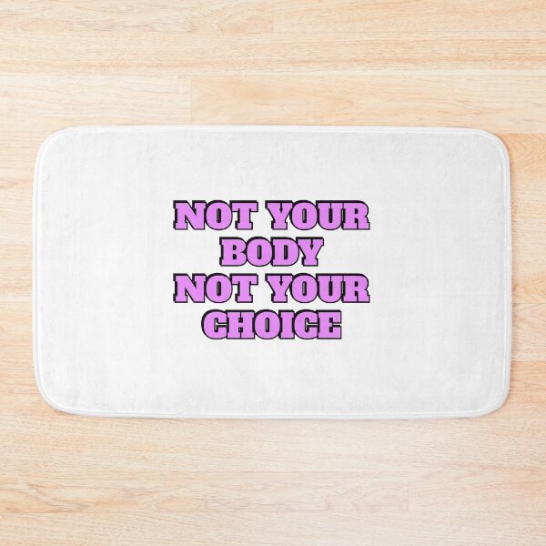 Item preview, Not your body not your choice - pro choice abortion rights designed and sold by Inspirationmotivation.