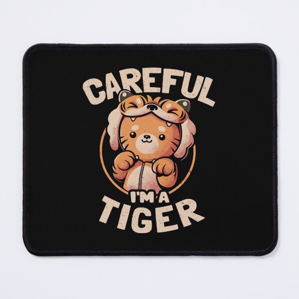 Item preview, Careful I'm a Tiger - Funny Cute Cat Gift designed and sold by EduEly.
