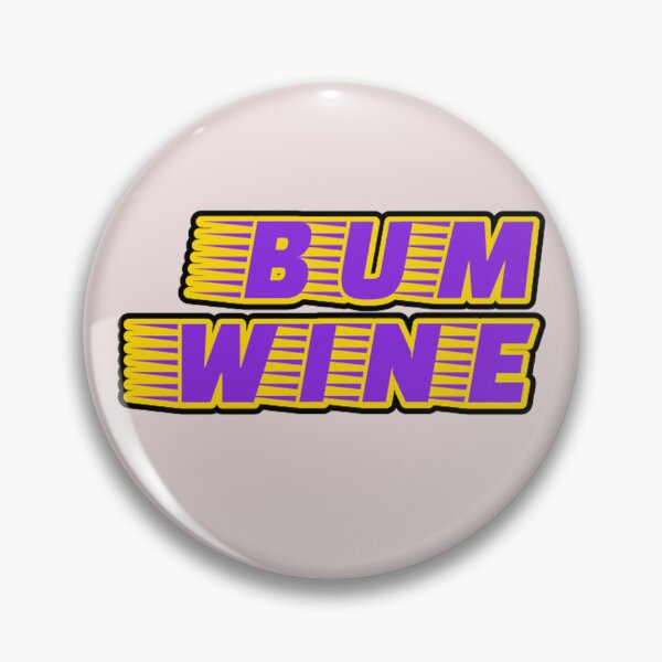 Item preview, Bum Wine designed and sold by ConstantinoTees.