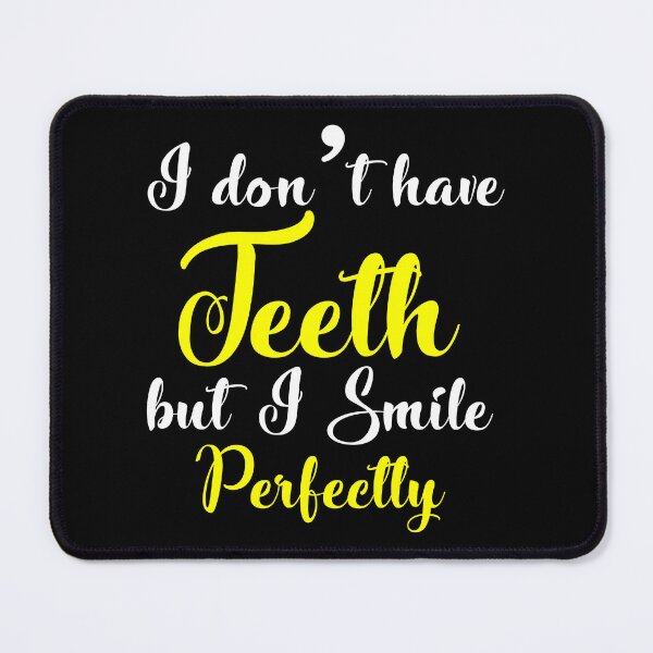 Item preview, Don't Have Teeth But Smile Perfectly Granny Gift designed and sold by haselshirt.
