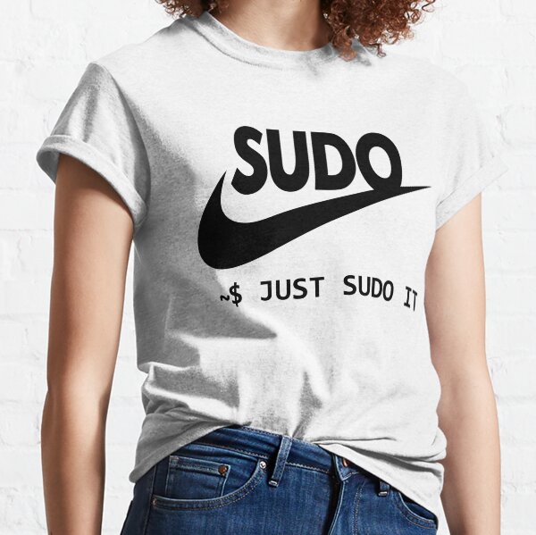 Item preview, Just Sudo It | Sudo linux designed and sold by CodingStore  ★★★★★.