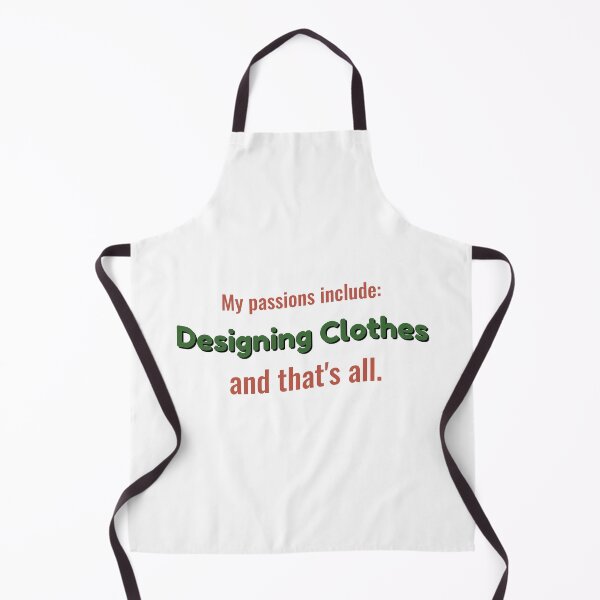 Item preview, Designing Clothes is my passion designed and sold by cooldesignsalot.