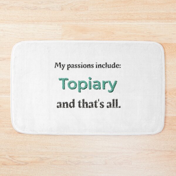 Item preview, Topiary is my passion designed and sold by cooldesignsalot.