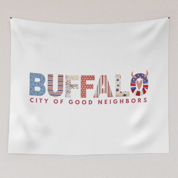 Item preview, Buffalo - the City of Good Neighbors - Patriotic - American Pride designed and sold by MissBuffalove.