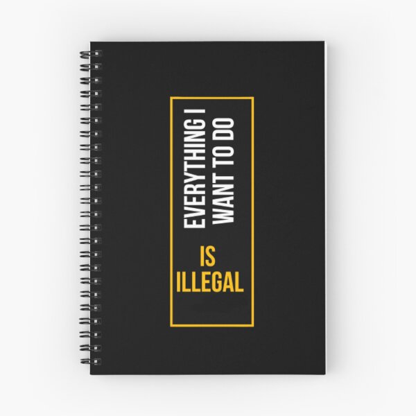 Item preview, Everything i want to do is illegal funny Classical tshirt  designed and sold by m-m-rstore.