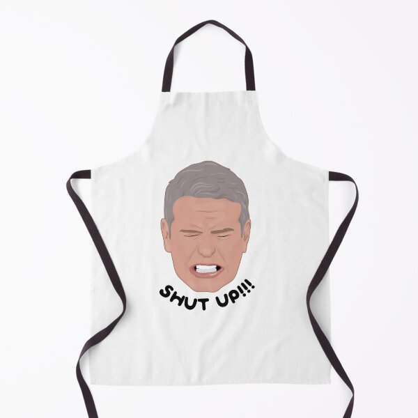 Item preview, Andy Cohen - Real Houswives - SHUT UP designed and sold by ponychops.