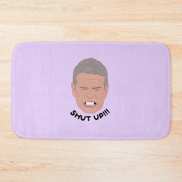 Item preview, Andy Cohen - Real Houswives - SHUT UP designed and sold by ponychops.