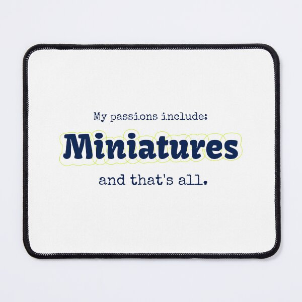 Item preview, Miniatures is my passion designed and sold by cooldesignsalot.
