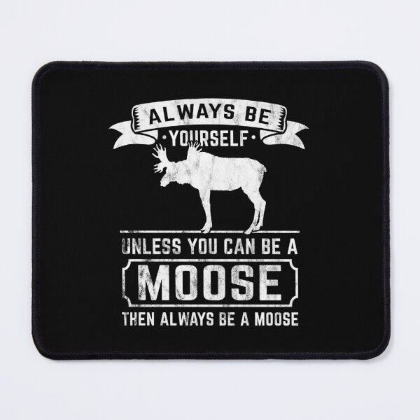 Item preview, Always A Moose Wildlife Spirit Animal Gift designed and sold by haselshirt.