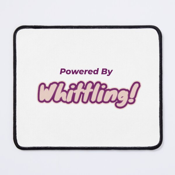 Item preview, Powered By Whittling designed and sold by cooldesignsalot.