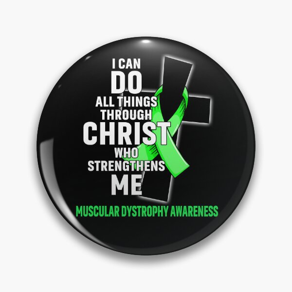 Item preview, I Can Do All Things Through Christ Who Strengthens Me Muscular Dystrophy Awareness designed and sold by Hatjar.