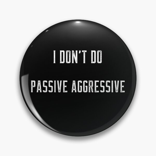 Item preview, I don't do passive aggressive designed and sold by expressiveprint.