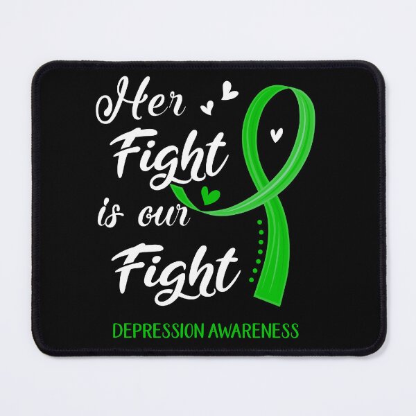 Item preview, Her Fight Is Our Fight Depression Awareness designed and sold by Kohend.