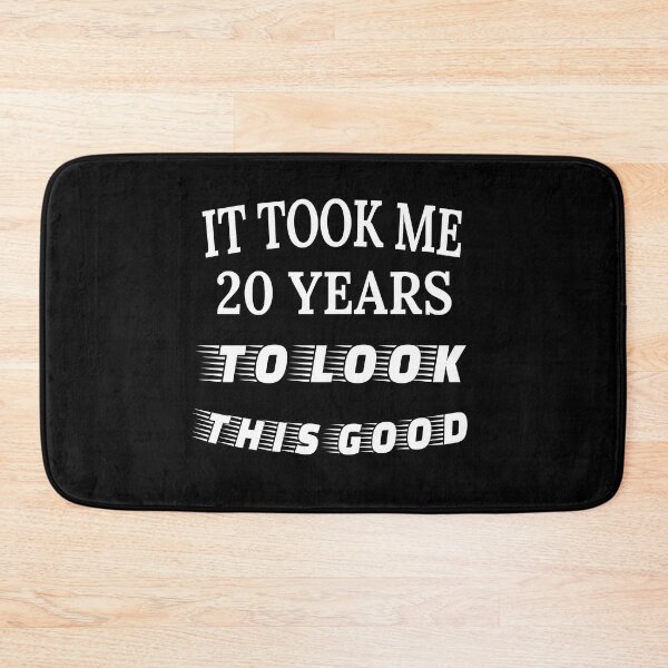 Item preview, It to me 20 years to look this good  designed and sold by JOY STORE 45.