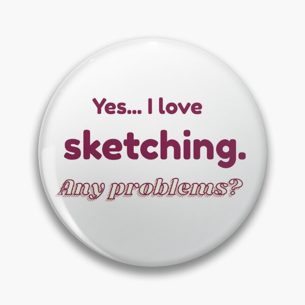 Item preview, I love Sketching designed and sold by cooldesignsalot.