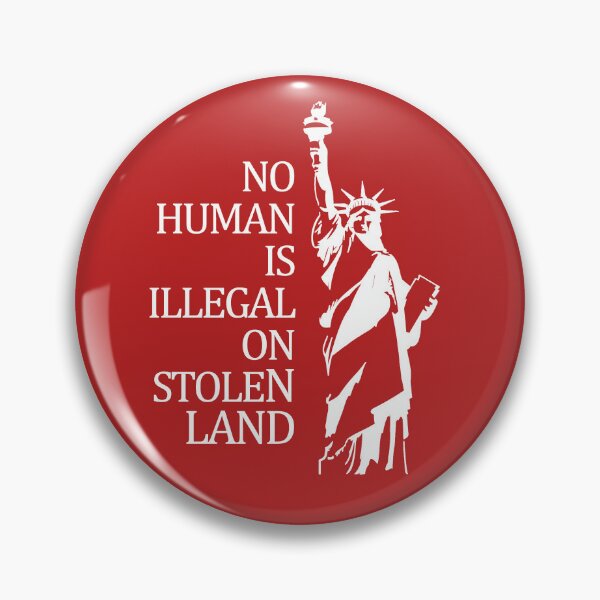 Item preview, No Human is Illegal on Stolen Land designed and sold by voltzandvoices.
