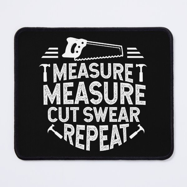 Item preview, Carpenters Shirt Measure Measure Cut Swear Repeat Gift Tee designed and sold by haselshirt.