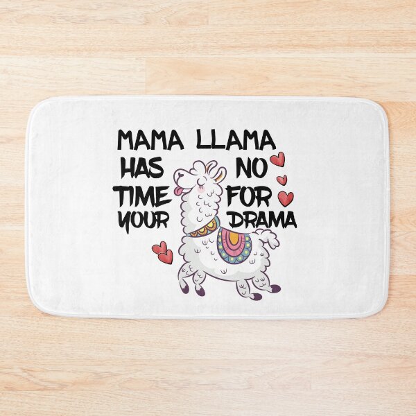 Item preview, Mama LLama Has No Time For Your Drama - Funny Qoutes - designed and sold by faicalart.