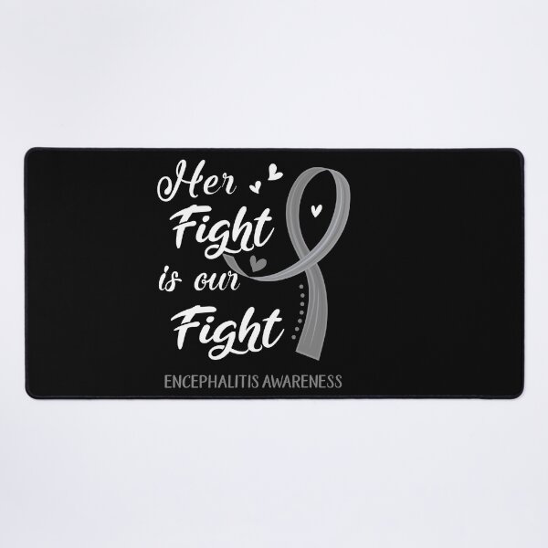 Item preview, Her Fight Is Our Fight Encephalitis Awareness designed and sold by Kohend.