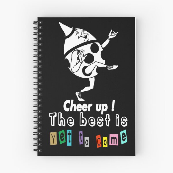 Item preview, Cheer up ! the best is yet to come designed and sold by TheFoolsGallery.