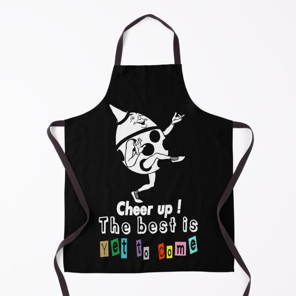 Item preview, Cheer up ! the best is yet to come designed and sold by TheFoolsGallery.