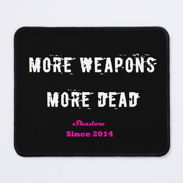 Item preview, More Weapons - More Dead designed and sold by Shadow Est. 2014.