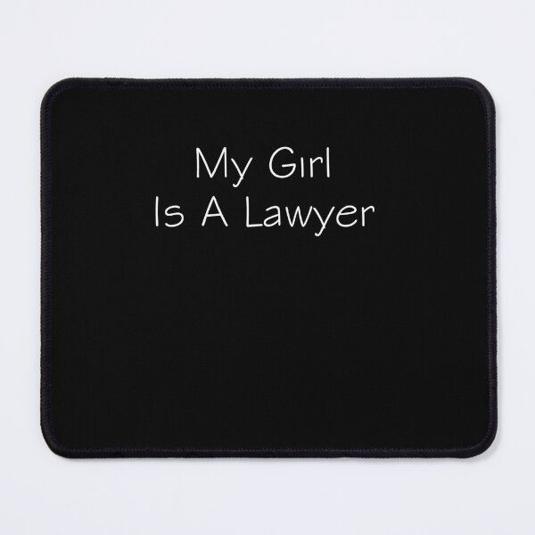 Item preview, My Girl is A Lawyer designed and sold by rachidhaz.
