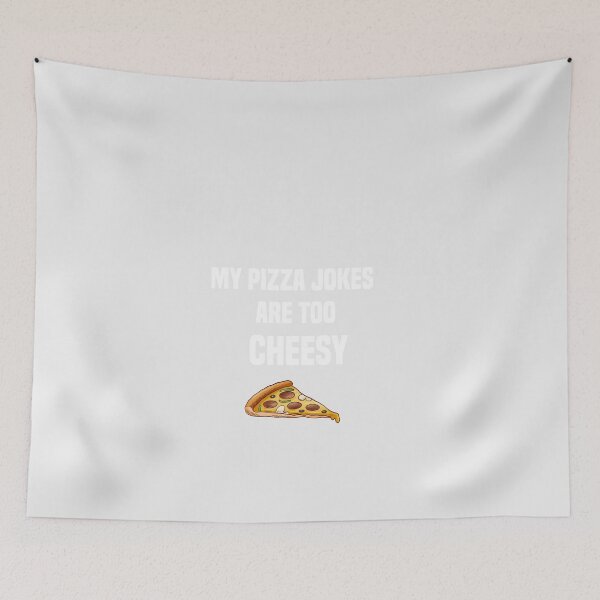 Item preview,  my pizza jokes are too cheesy shirt,funny pizza shirt, restaurant pizza, margareta They're Too Cheesy, designed and sold by zeyuss.
