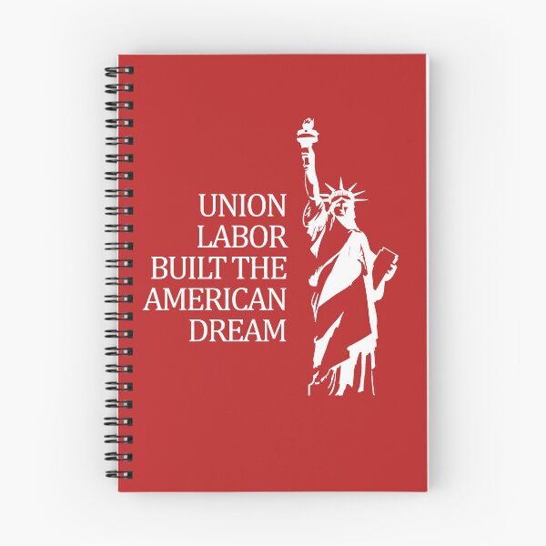 Item preview, Union Labor Built the American Dream designed and sold by voltzandvoices.