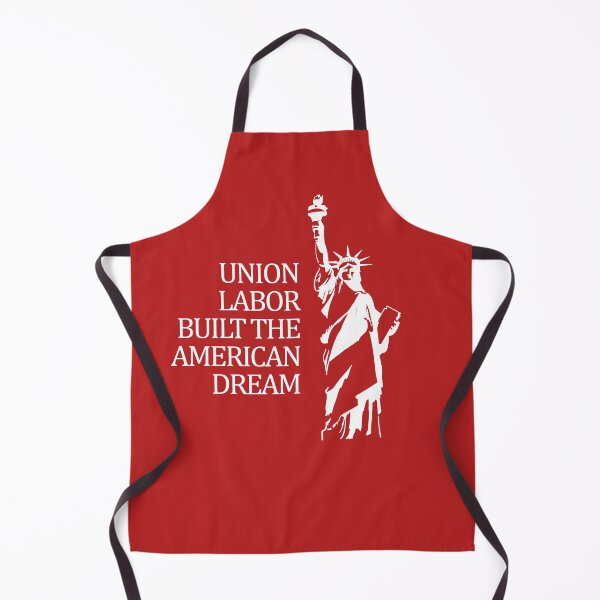 Item preview, Union Labor Built the American Dream designed and sold by voltzandvoices.