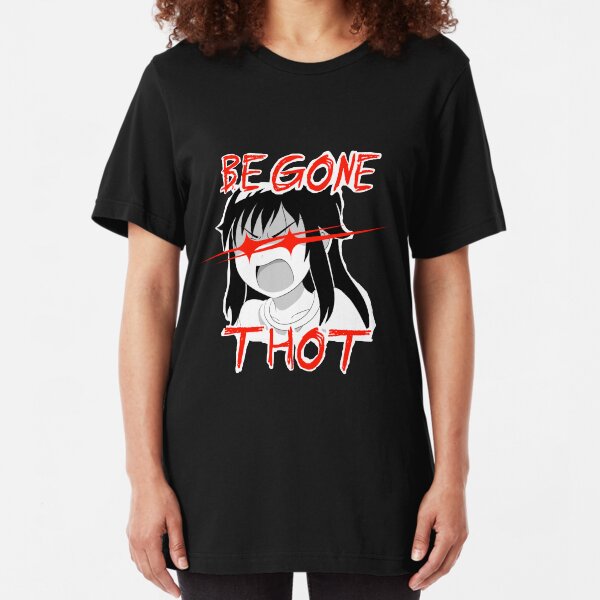 BEGONE THOT Slim Fit T-Shirt