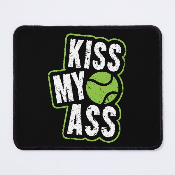 Item preview, Tennis Sport Lover Kiss My Ass Birthday Gift Idea designed and sold by haselshirt.