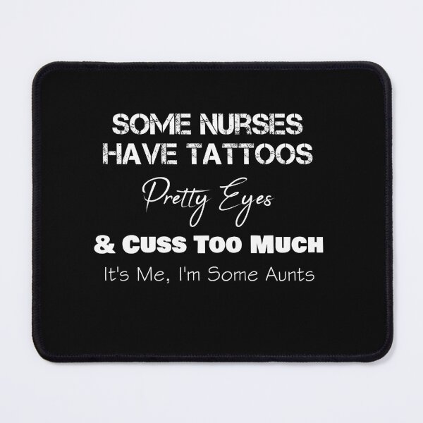 Item preview, Some nurses have tattoos pretty eyes thick thighs designed and sold by rachidhaz.