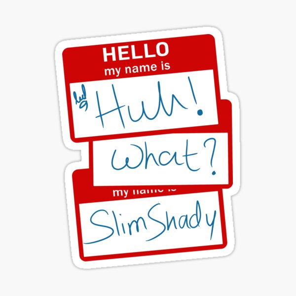 slim-shady-nametag-sticker-for-sale-by-tropoid-redbubble