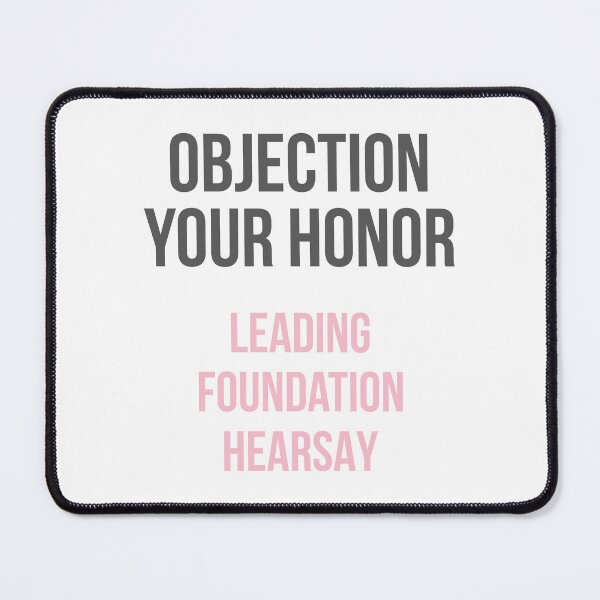 Item preview, Objection Your Honor... Leading... Foundation... Hearsay... (Gray and Pink) designed and sold by FilipeFerreira.