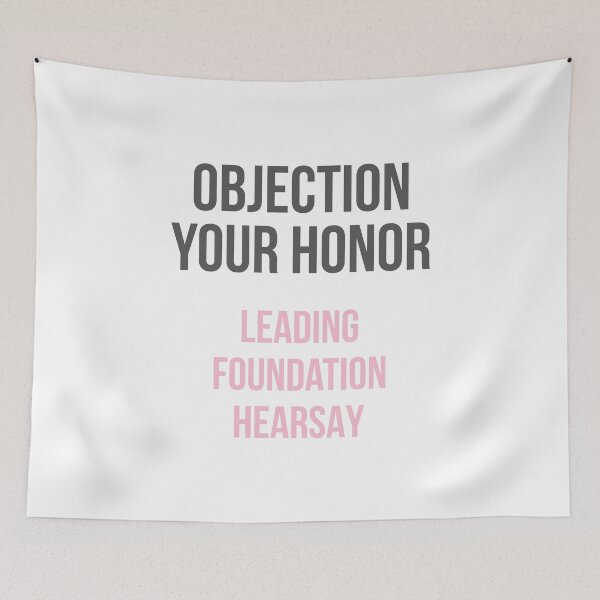 Item preview, Objection Your Honor... Leading... Foundation... Hearsay... (Gray and Pink) designed and sold by FilipeFerreira.