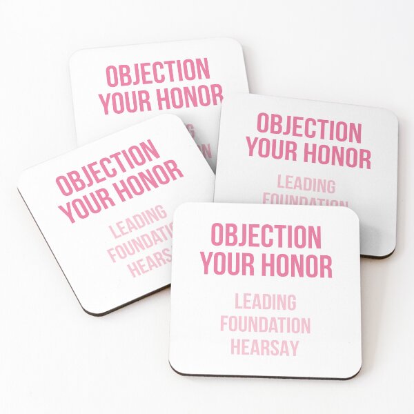 Item preview, Objection Your Honor... Leading... Foundation... Hearsay... (Pinks) designed and sold by FilipeFerreira.